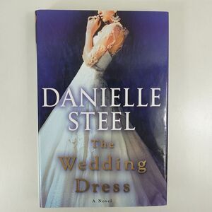 Wedding Dress : A Novel by Danielle Steel (2020, Hardcover)